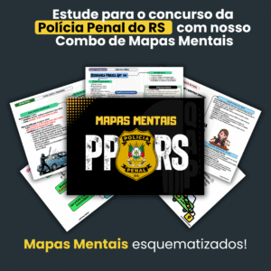 Combo Mapas Mentais Polícia Penal RS 2026 (Com atualização Pós-Edital)